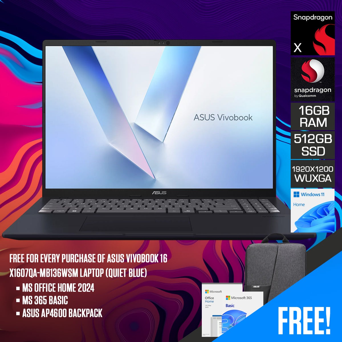 asus-vivobook-16-x1607qa-mb136wsm-laptop-16-wuxga-ips-snapdragon-x-x1-26-100-16gb-ram-512gb-ssd-qualcomm-adreno-gpu-windows-11-home-ms-office-home-2024-ms-365-basic-asus-ap4600