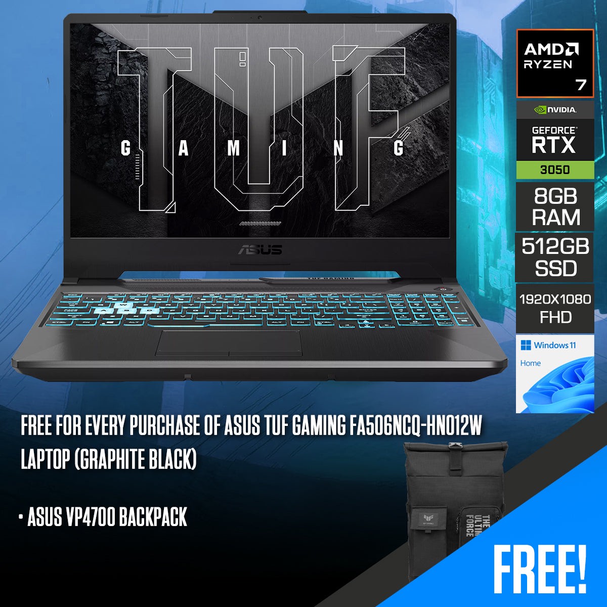 asus-tuf-gaming-fa506ncq-hn012w-laptop-graphite-black-15-6-fhd-1920x1080-144hz-ips-ryzen-7-170-8gb-ram-512gb-ssd-rtx-3050-windows-11-home-asus-vp4700-backpack