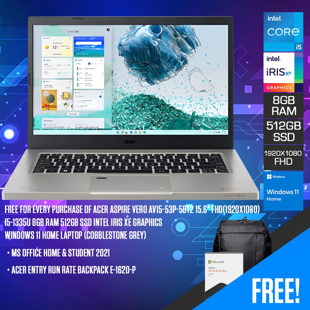 acer-aspire-vero-av15-53p-58t2-laptop-15-6-fhd-i5-1335u-8gb-ram-512gb-ssd-intel-iris-xe-graphics-windows-11-home-ms-office-home-student-2021-acer-entry-run-rate-backpack-e-1620-p